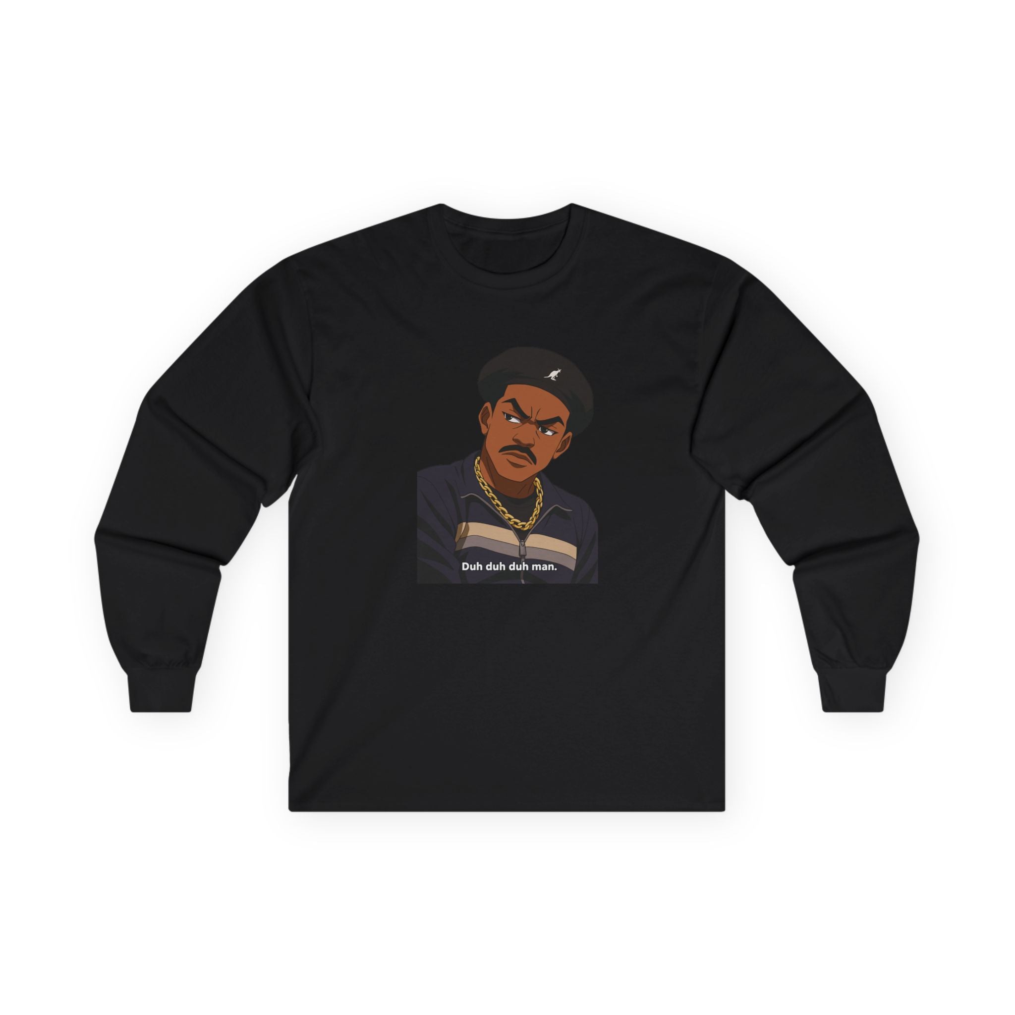 I'm Old School New Jack - Duh Duh Duh Man Long Sleeve