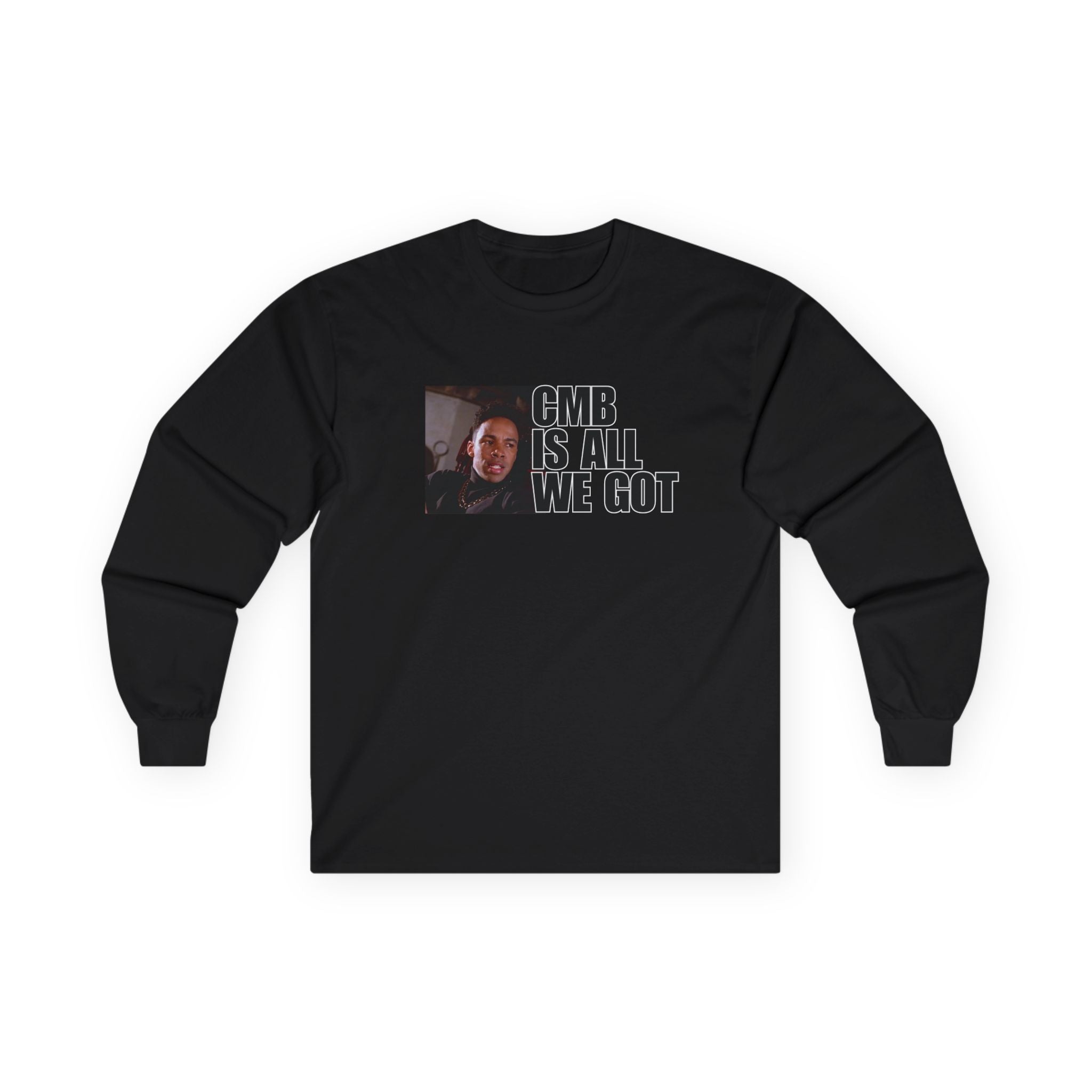 I'm Old School New Jack - CMB IS ALL WE GOT Long Sleeve