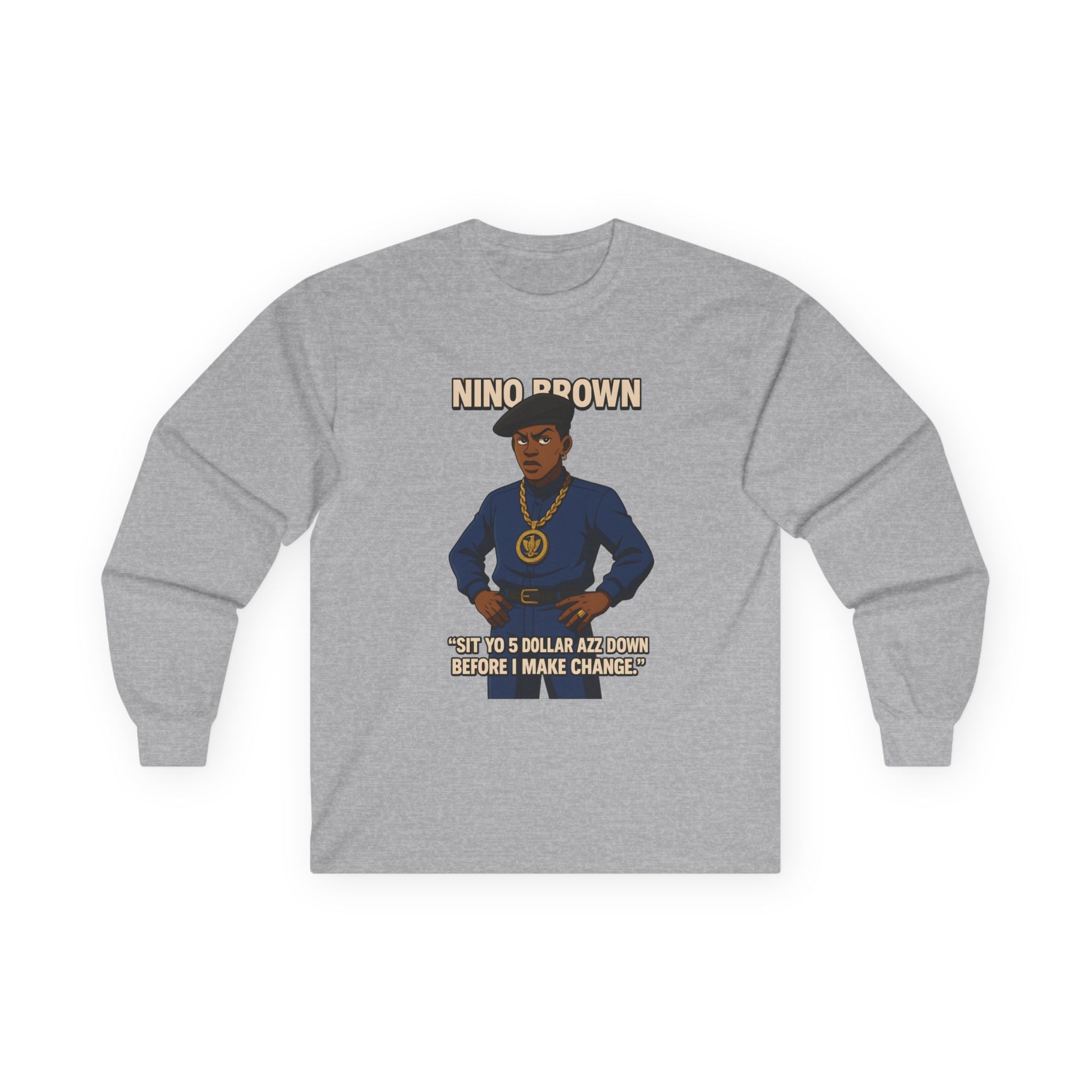 I'm Old School New Jack - Sit Yo $5... Long Sleeve
