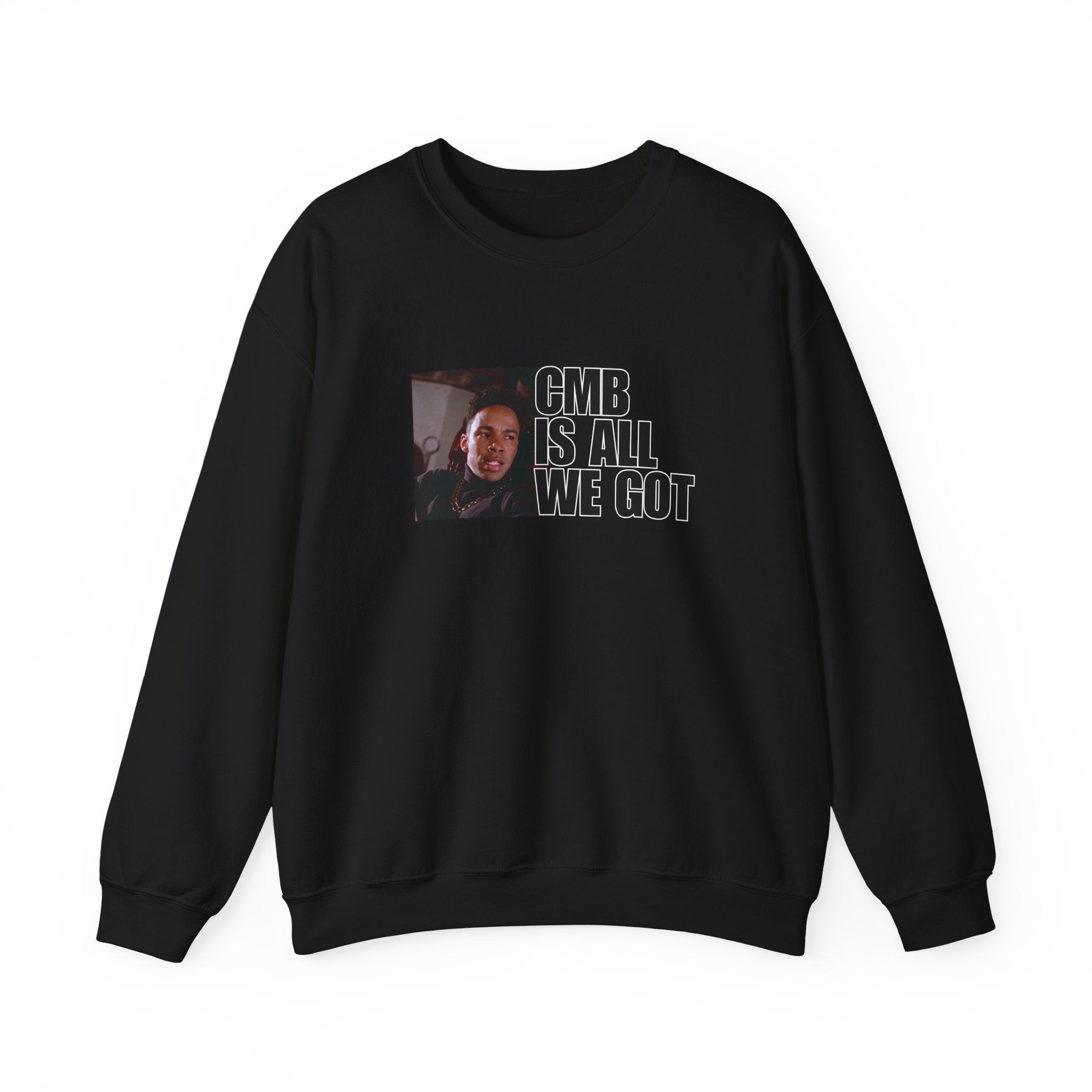 I'm Old School New Jack - CMB IS ALL WE GOT Sweatshirt