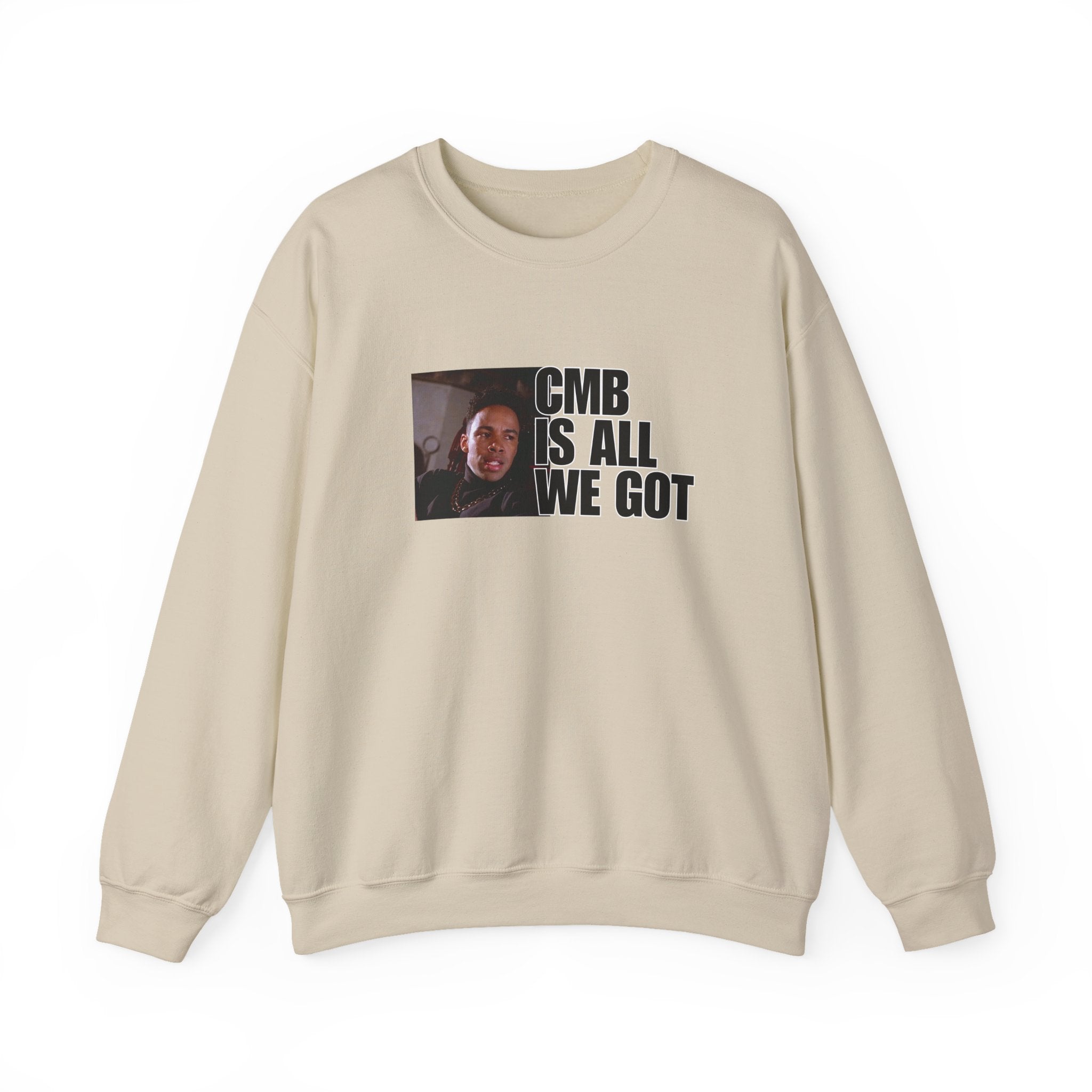 I'm Old School New Jack - CMB IS ALL WE GOT Sweatshirt